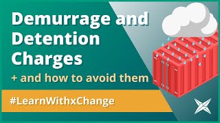 Demurrage and Detention charges + how to avoid them