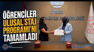  Öğrenciler Ulusal Staj Programı’nı Tamamladı