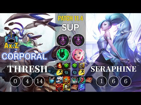 AXIZ Corporal Thresh vs Seraphine Sup - KR Patch 11.4