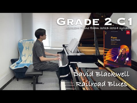 Grade 2 C1 | David Blackwell - Railroad Blues | ABRSM Piano Exam 2023-2024 | Stephen Fung 🎹
