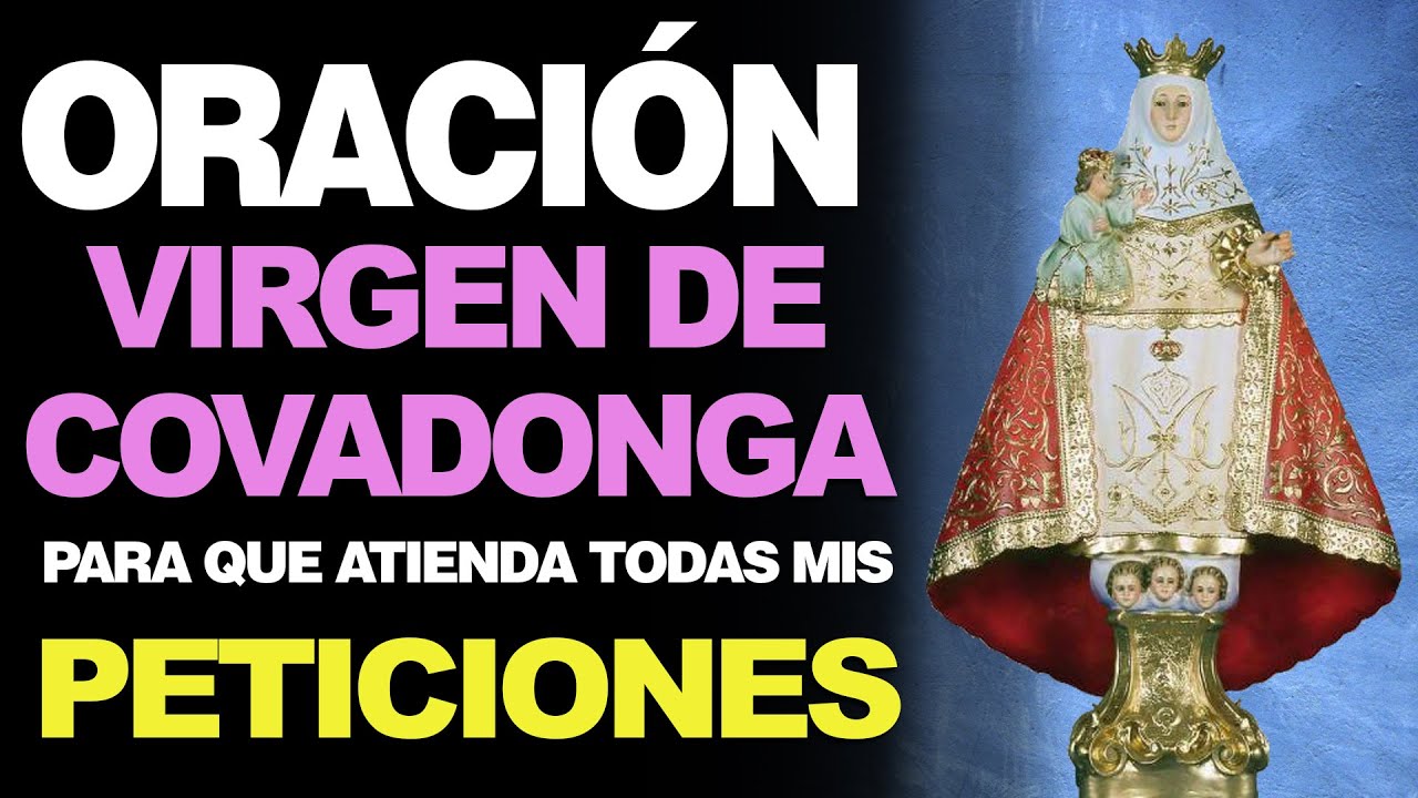 🙏 Oración a la Virgen de Covadonga PARA PETICIONES 🙇