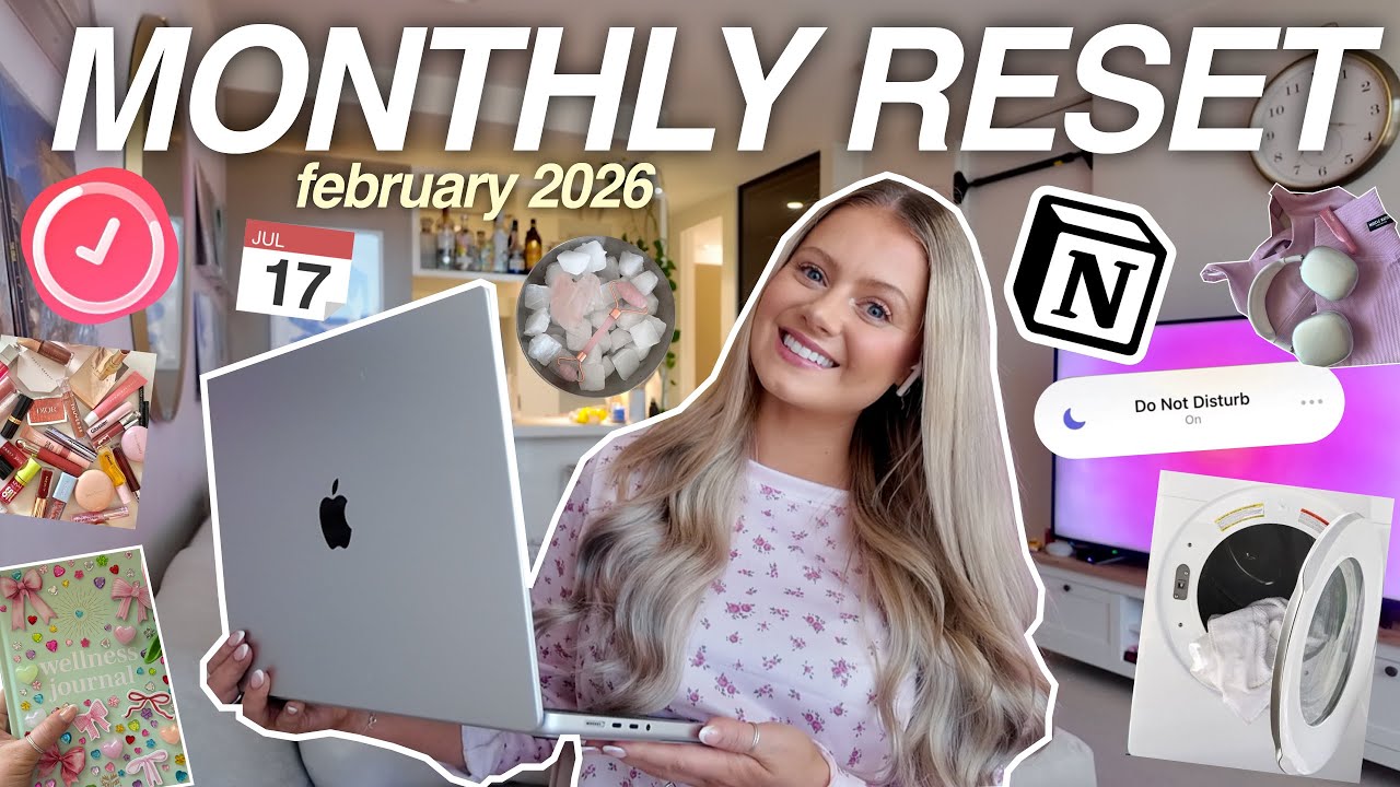 FEBRUARY RESET 💌 | the ULTIMATE monthly reset routine to get your LIFE together! | 2026 ✨
