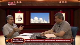 Risale-i Nur Müzakereleri - Şefkatin en yüksek derecesinde iman hizmetinde bulunmak ne demektir?