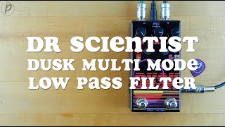 Video thumbnail for Dr. Scientist Dusk Multi Mode Low Pass Filter by Pedal of the Day