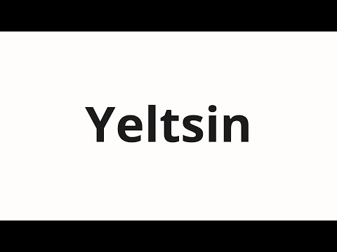 How to pronounce Yeltsin