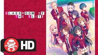 Classroom of the Elite Complete Series Trailer