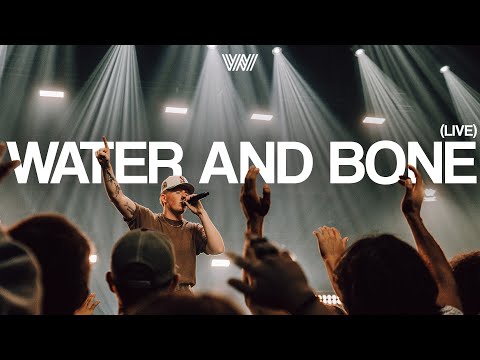 Water & Bone (Live) | 7 Hills Worship