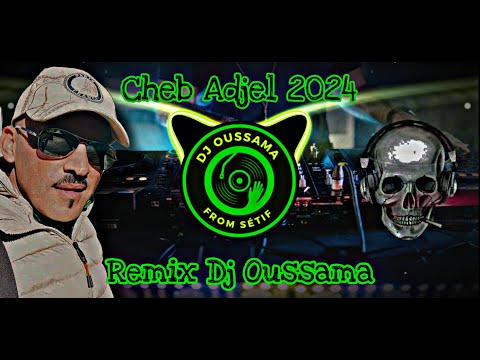 Cheb Adjel Live 2024  ????  Remix Dj Oussama ????
