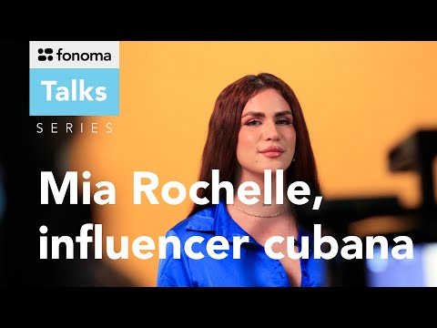 Fonoma - Mia Rochelle, influencer cubana