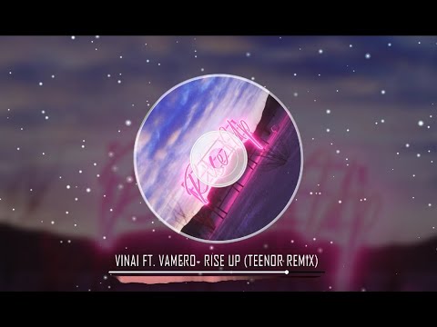 VINAI feat. Vamero - Rise Up (TEENOR x VDANNY REMIX)