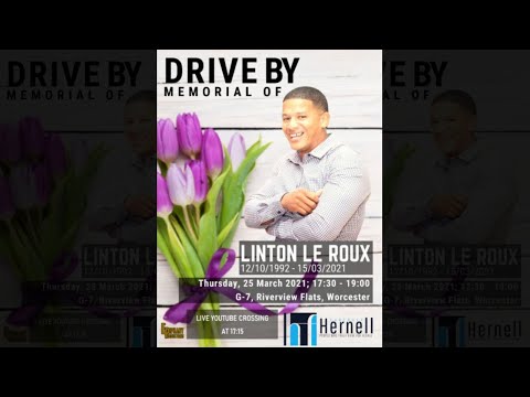 MEMORIAL DRIVE-BY of Linton Le Roux - Thursday 25 March 2021