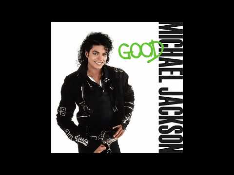 Michael Jackson - Good (REAL)
