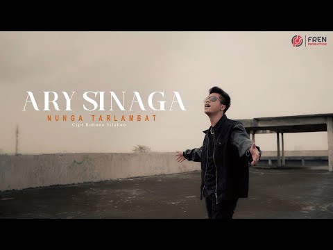 NUNGA TARLAMBAT - ARY SINAGA(OFFICIAL MUSIC VIDEO)