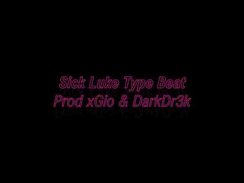 SICK LUKE TYPE BEAT