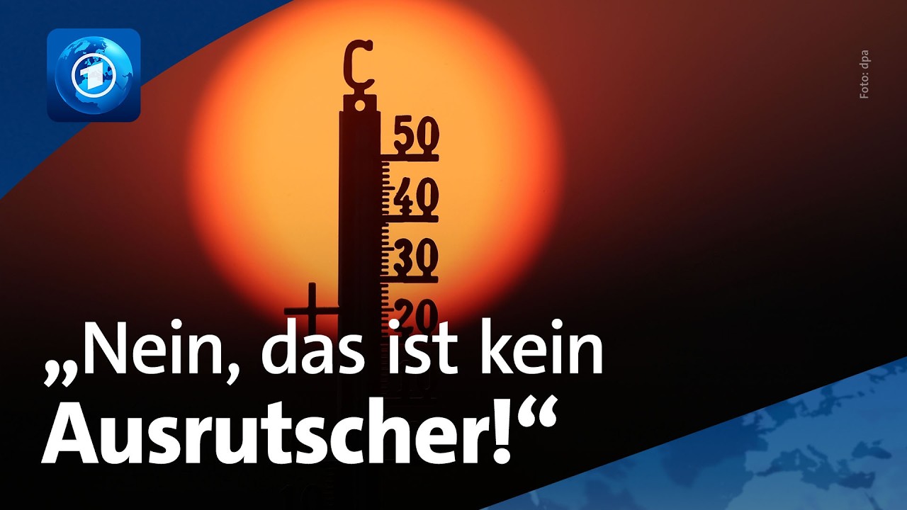 Klimawandel und Hitzerekorde: Einschätzungen vom ARD-Wetterexperten