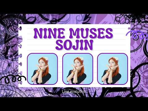 Nine Muses • Sojin line evolution (Drama/ Remember 2019)
