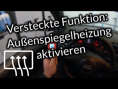 Trick 17 ❗️Außenspiegelheizung aktivieren | viele Marken | Beispiel Audi A4 B6