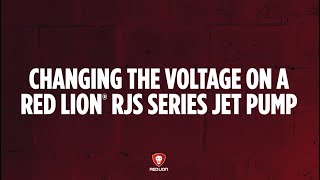 How to Change the Voltage on a Red Lion RJS Series Jet Pump | Step-by-Step Guide