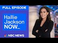 Hallie Jackson NOW - May 28 | NBC News NOW