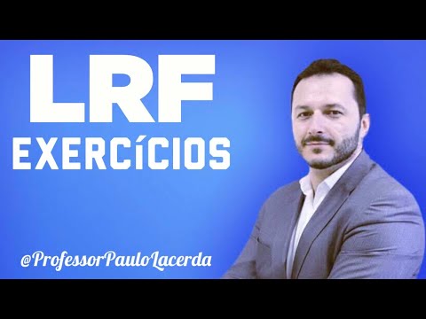 LRF EM EXERCÍCIOS