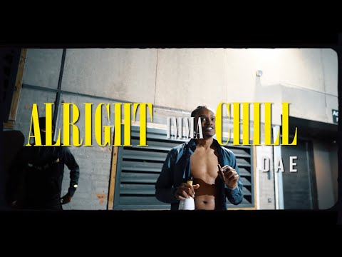 Biig Dae - Alright Imma Chill (Shot by @CS_Visuals)