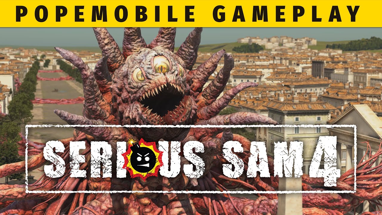 Serious Sam 4 - Popemobile Gameplay - YouTube