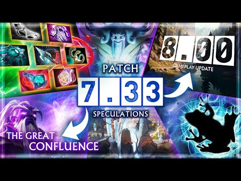 MAJOR PATCH 7.33 Incoming!!! Could it be Patch 8.00 or the "GREAT CONFLUENCE"? (Speculation)
