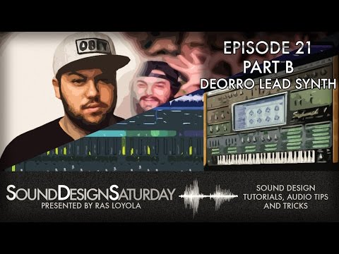 Sound Design Saturday 21 Part B - Deorro Lead Synth (Synthesis)