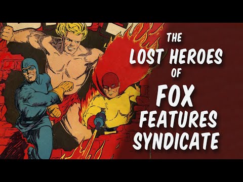The Lost Heroes of Fox Features Syndicate Part 1
