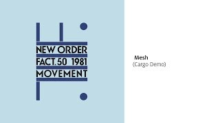 New Order - Mesh (Cargo Demo) [Official Audio]