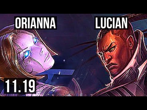 ORIANNA vs LUCIAN (MID) | 8/0/3, 600+ games, Legendary, 800K mastery | EUW Grandmaster | v11.19