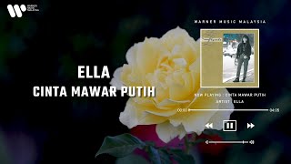 Ella - Cinta Mawar Putih (Lirik Video)