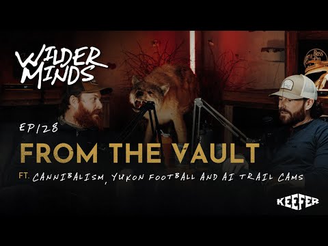 From the Vault: Cannibalism, Yukon football and AI Trail Cams | WILDER MINDS | EP.128