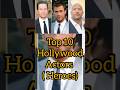 Top 10 Hollywood Actors Heroes Shortvideo Top Fact Hero Bollywood
