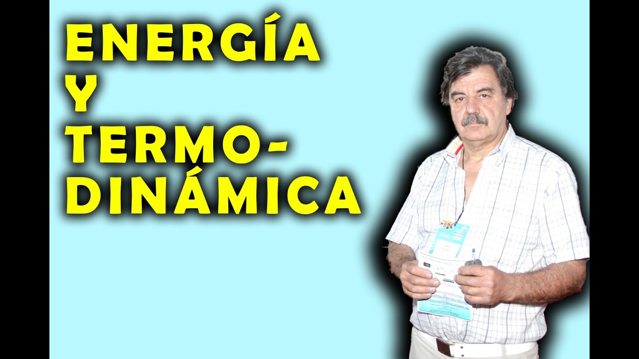Energía y termodinámica