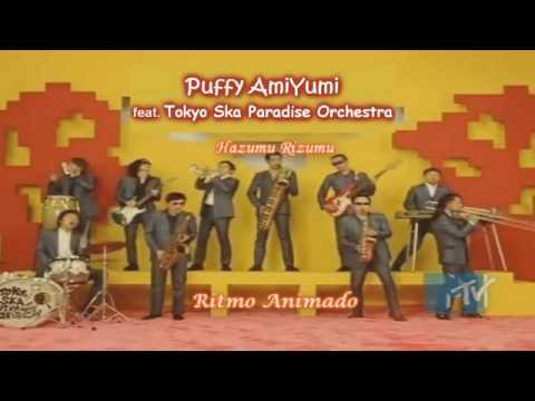 Puffy AmiYumi ft Tokyo Ska Paradise Orchestra Hazumu Rizumu (español)