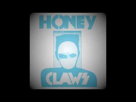 Honey Claws - Pass the Fire