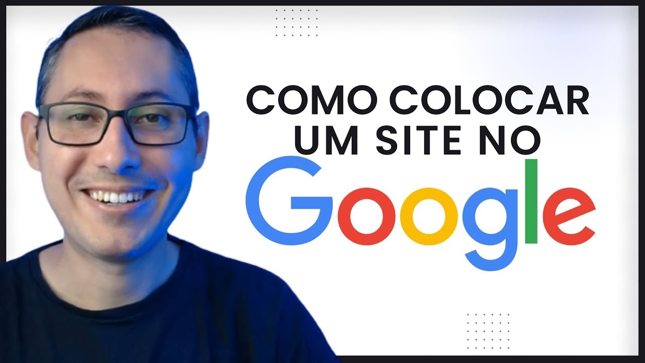 Como Colocar Um Site No Google