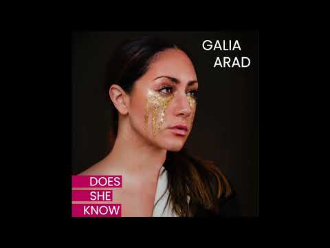 Does She Know - Galia Arad