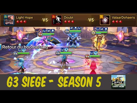 G3 SIEGE (EU SEASON 5) : Light Hope vs Doubt vs ValaarDohaeris