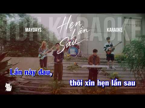 KARAOKE | Hẹn Lần Sau - MAYDAYs