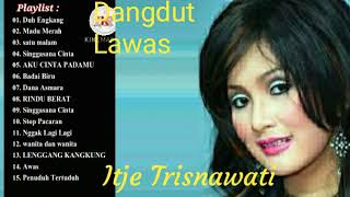 Download lagu Dangdut lawas ITJE TRISNAWATI duh engkang album nostalgia terbaik Itje Trisnawati sampai saat ini mp3