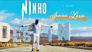 Ninho -  Jeune Lossa | 1 Heure ♬ |
