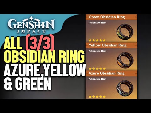 All 3 Obsidian Ring Azure, Yellow and Green Locations Genshin Impact