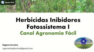 Herbicidas Inibidores de Fotossitema I