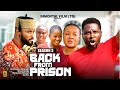 BACK FROM PRISON (SEASON 3){NEW TRENDING MOVIE} - 2024 LATEST NIGERIAN NOLLYWOOD MOVIES