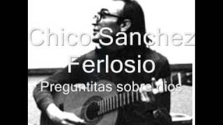 Preguntitas sobre dios / Chicho Sanchez ferlosio