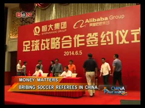 Bribing soccer referees in China - China Price Watch - June 10, 2014 - BONTV China