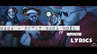 Baba - Petit Baba Noël ft. Amine  -- OFFICIEL LYRICS VIDEO --