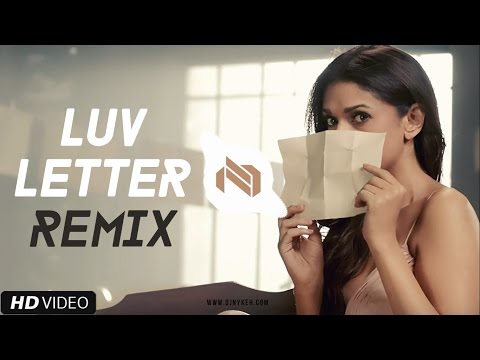 Luv Letter Remix (Kanika Kapoor, Meet Bros) – DJ Nykeh